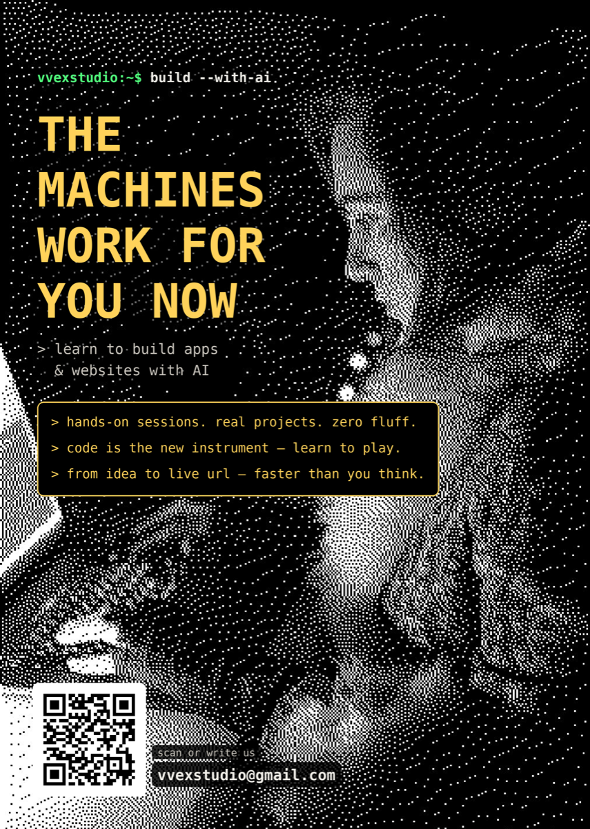 Consultation flyer: THE MACHINES WORK FOR YOU NOW — learn to build apps and websites with AI